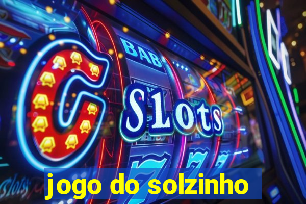 jogo do solzinho